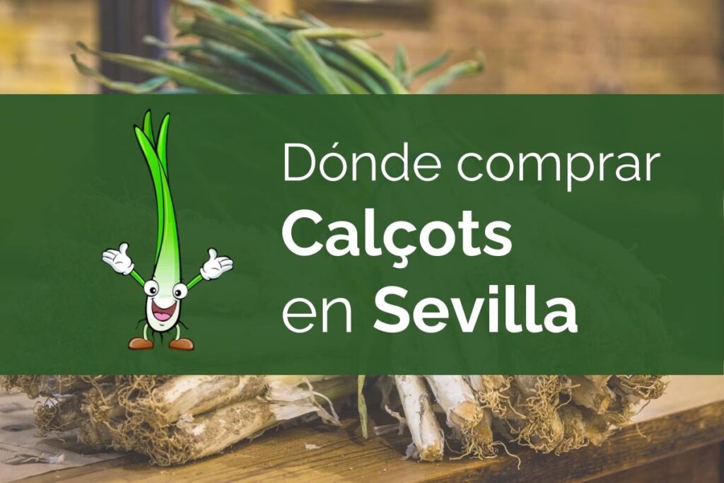 On comprar calçots a Sevilla