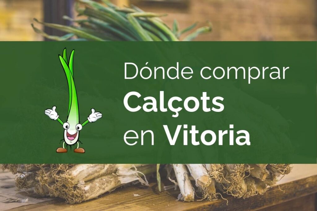 On comprar calçots a Vitòria
